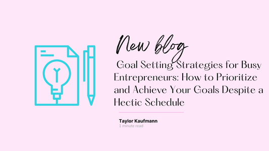 Goal Setting Strategies for Busy Entrepreneurs: How to Prioritize and Achieve Your Goals Despite a Hectic Schedule - By When? Planner Co.